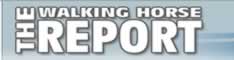 Walking Horse Report
